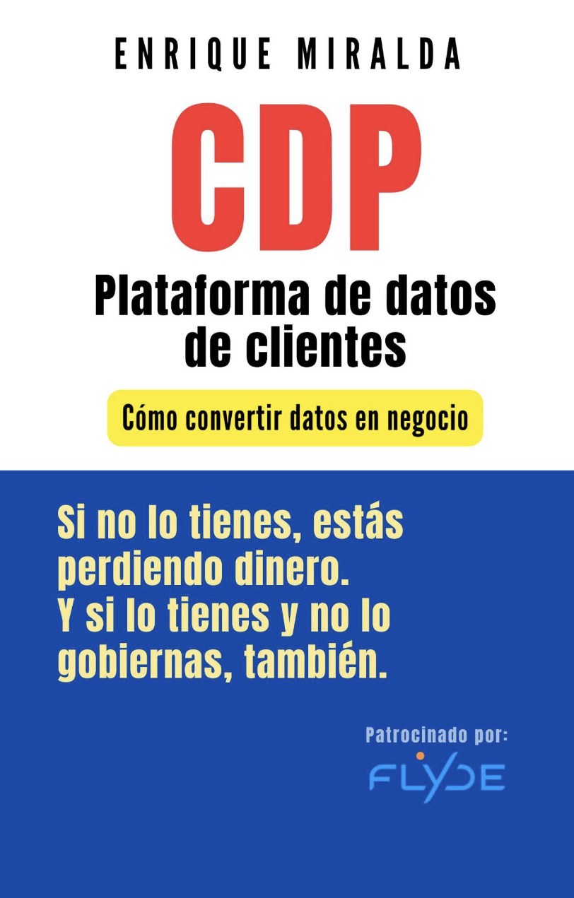 Portada del ebook CDP · Platform de datos de clientes: cómo convertir datos en negocio, de Enrique Miralda, patrocinado por FLYDE