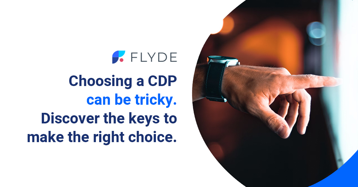 choosing a cdp can be tricky. Discover the keys to make the right choice.