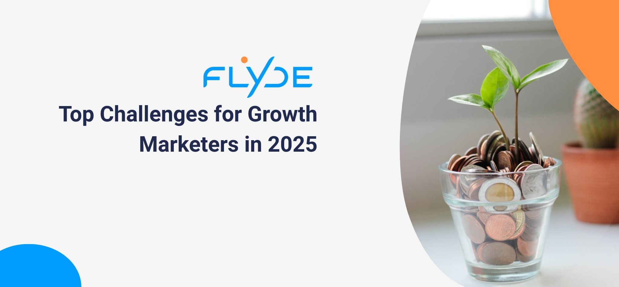 Banner image for the blog post, Top Challenges for Growth Marketers in 2025